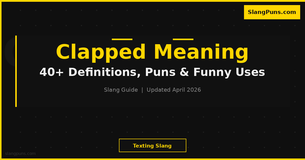 CLAPPED meaning