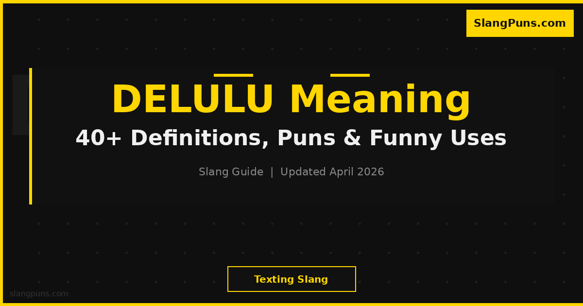 DELULU meaning