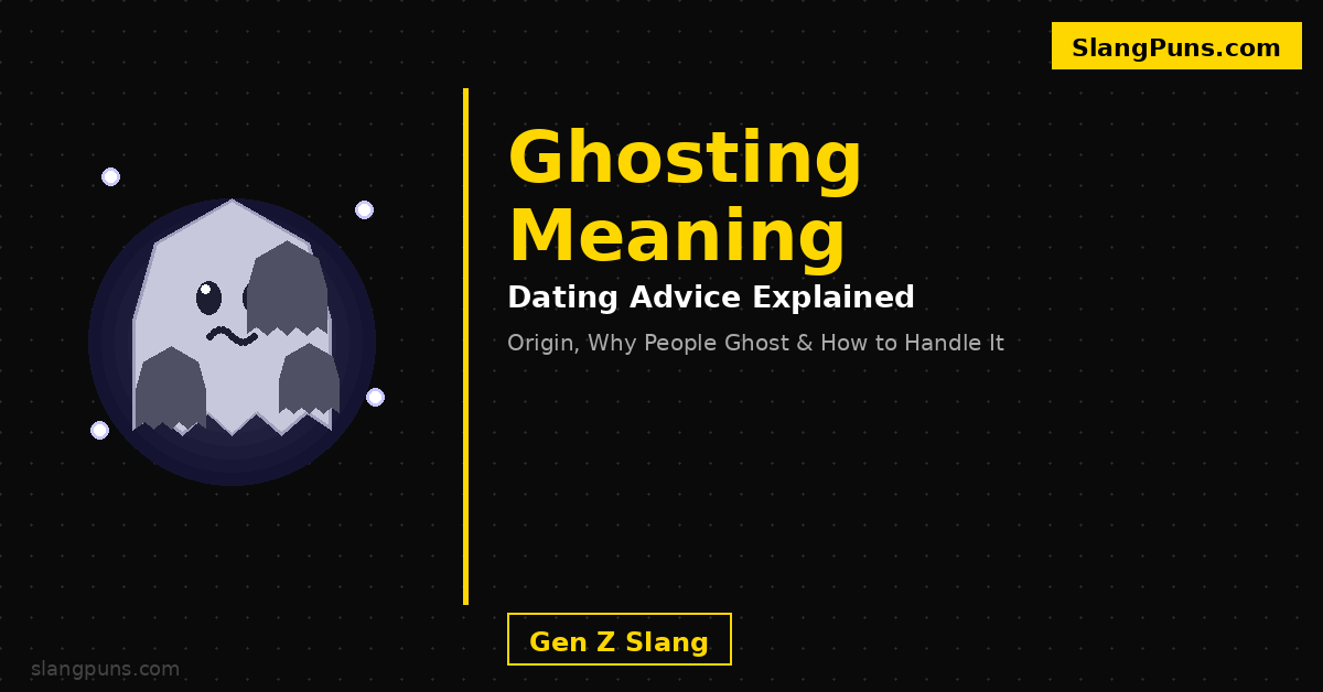 ghosting someone meaning dating advice