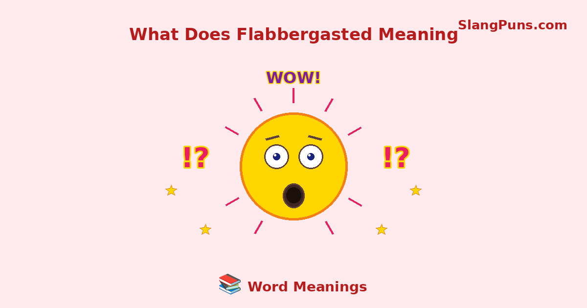 what does flabbergasted meaning